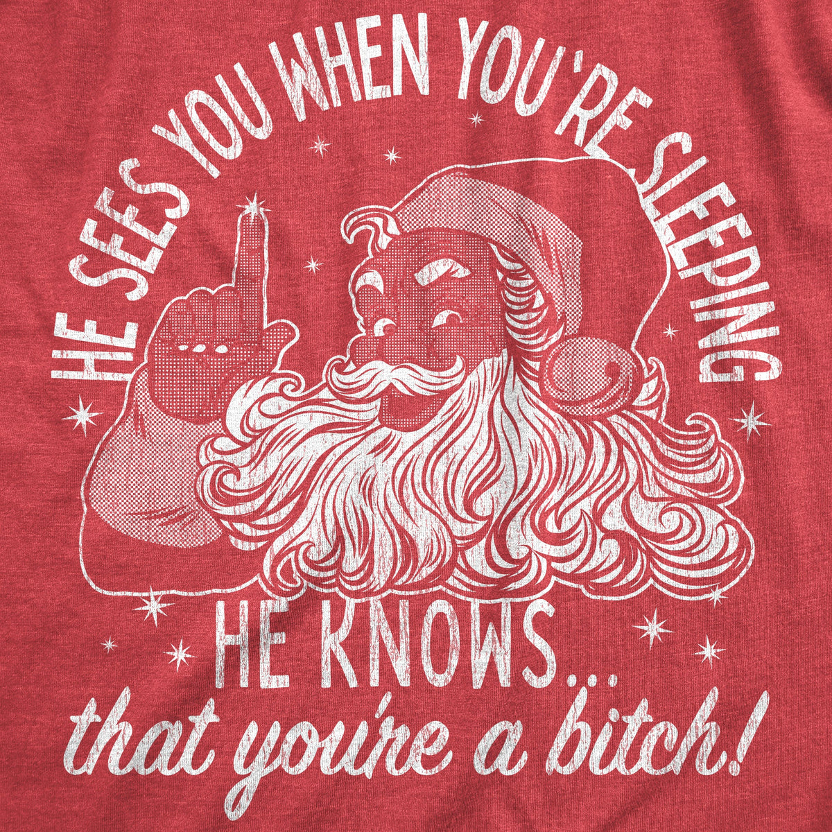 He Knows That Youre A Bitch Women's T Shirt
