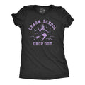 Charm School Drop Out Women's T Shirt