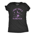 I Dont Give A Flying Fuck Women's T Shirt