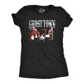 Ghost Town Women's T Shirt