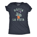 Hosta La Vista Women's T Shirt