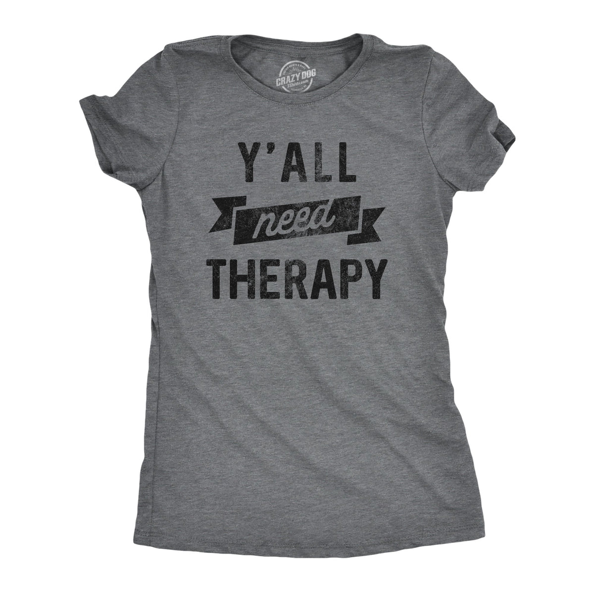 Yall Need Therapy Women's T Shirt