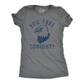 You Free Tonight Women's T Shirt