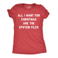 All I Want For Christmas Are The Epstein Files Women's T Shirt