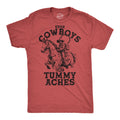 Even Cowboys Get Tummy Aches Men's T Shirt