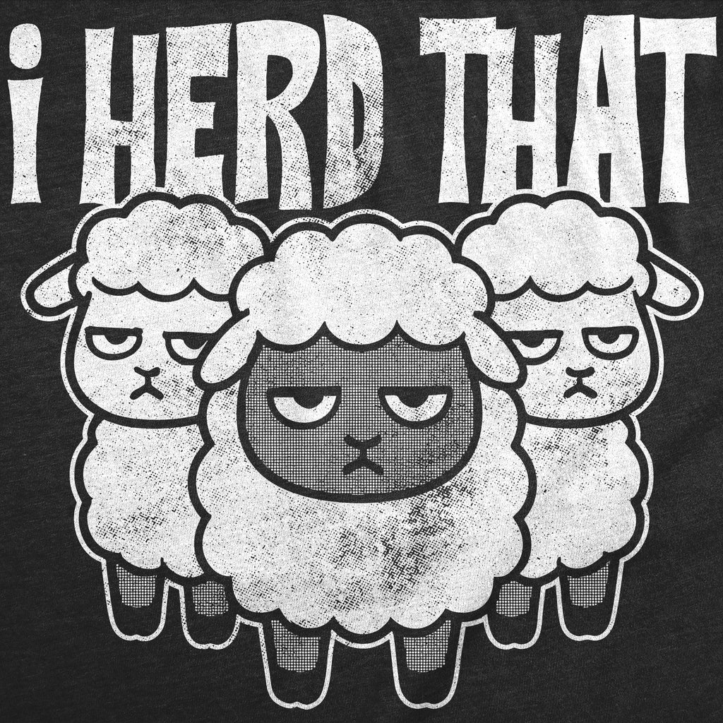I Herd That Youth T Shirt