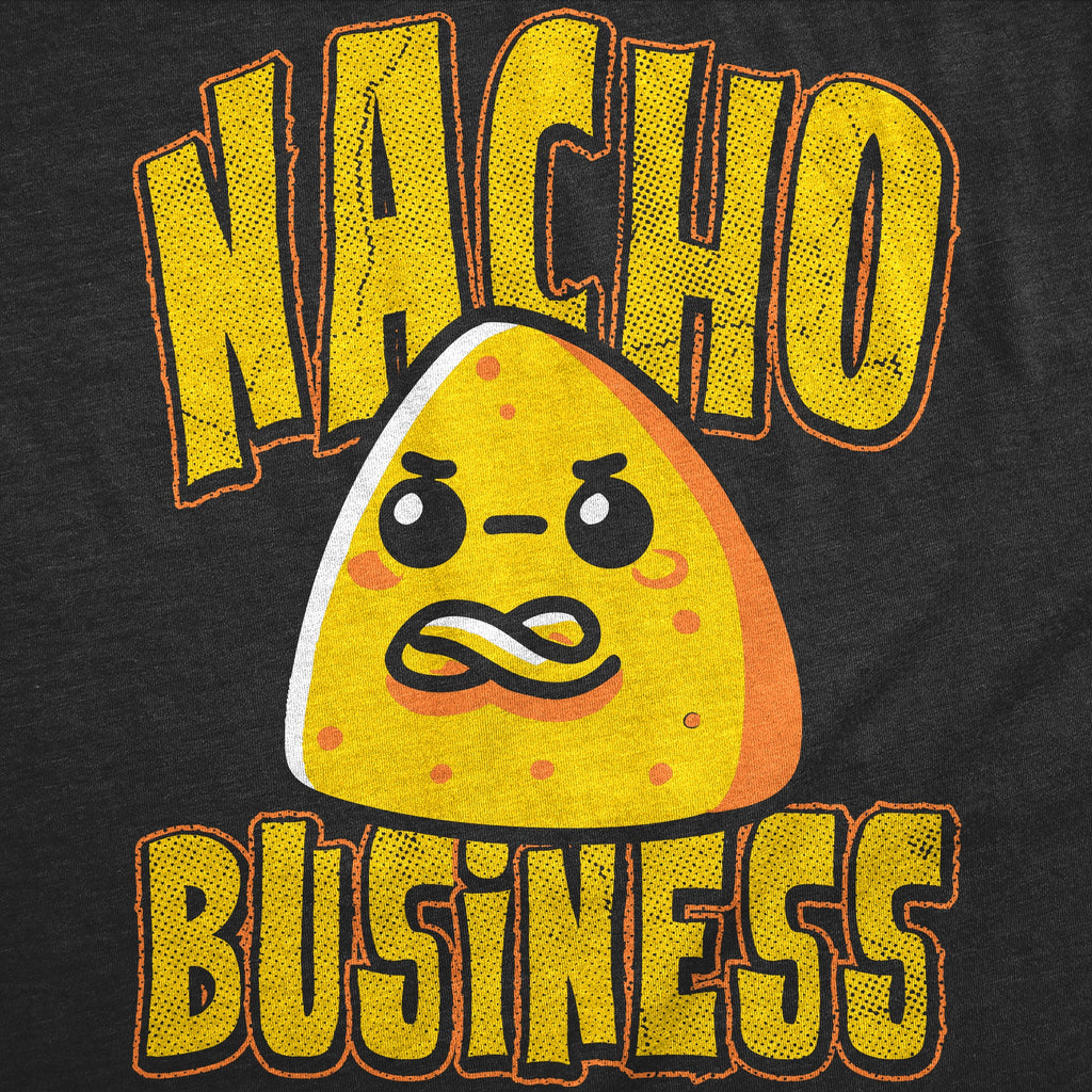 Nacho Business Toddler T Shirt
