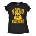 Nacho Business Women's T Shirt