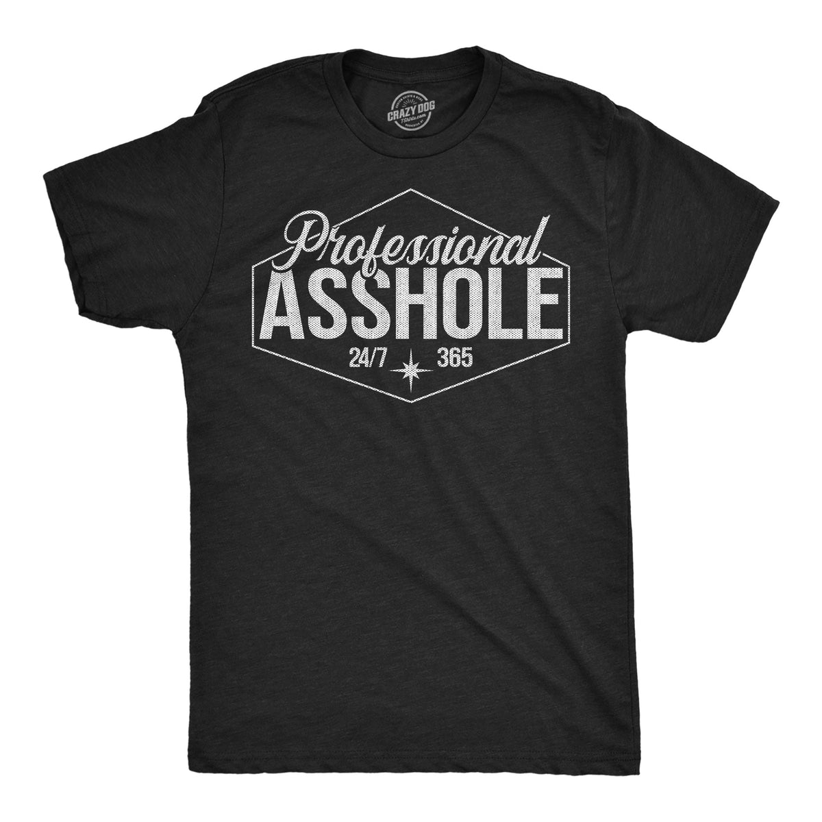 Professional Asshole Men's T Shirt