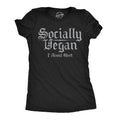 Socially Vegan I Avoid Meet Women's T Shirt