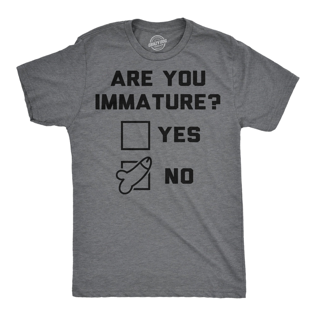 Are You Immature Men's T Shirt