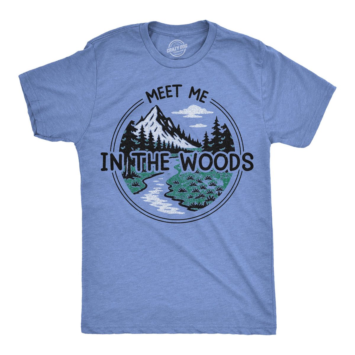 Meet Me In The Woods Men's T Shirt