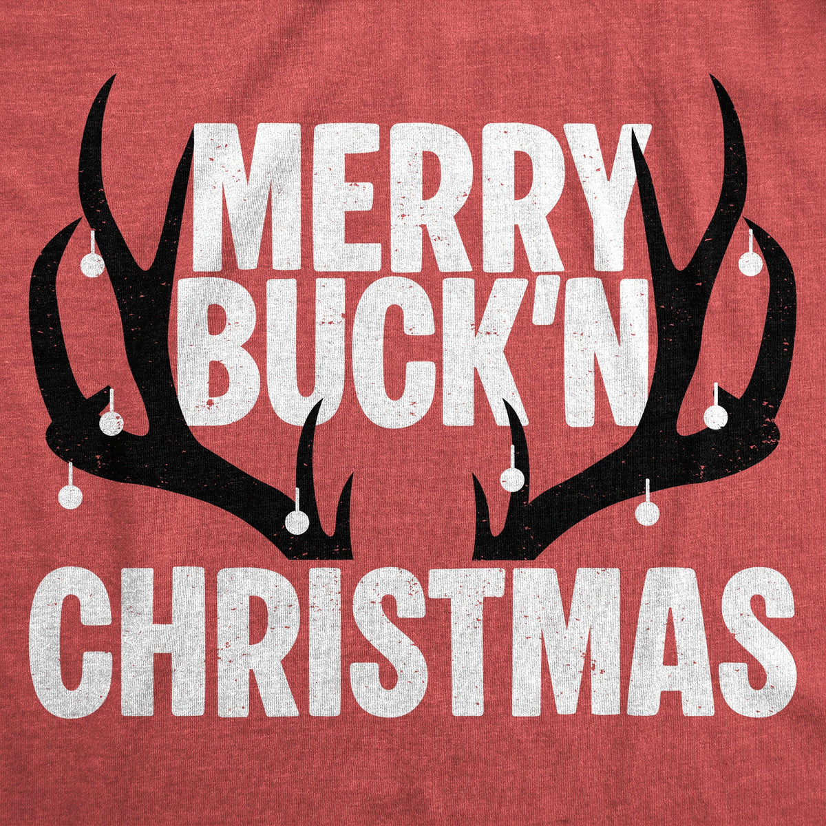 Merry Buckn Christmas Men's T Shirt