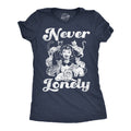 Never Lonely Women's T Shirt