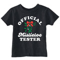Official Mistletoe Tester Toddler T Shirt