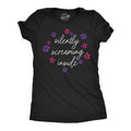 Silently Screaming Inside Women's T Shirt