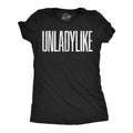 Unladylike Women's T Shirt