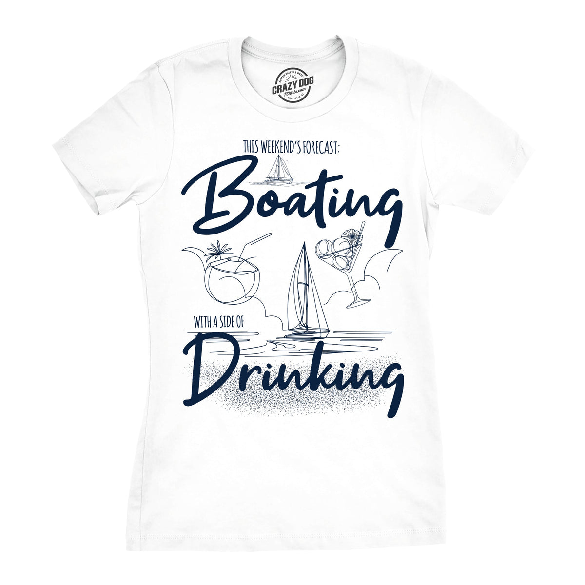 Boating With A Side Of Drinking Women's T Shirt