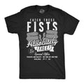 Catch These Fists Absolutely Free Men's T Shirt