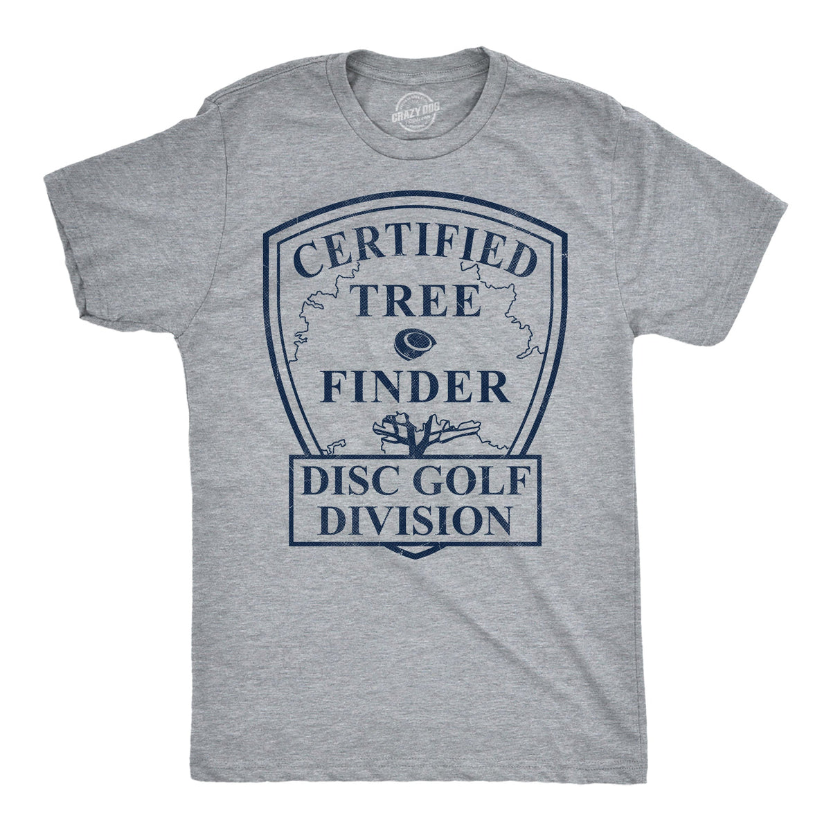 Certified Tree Finder Disc Golf Division Men's T Shirt