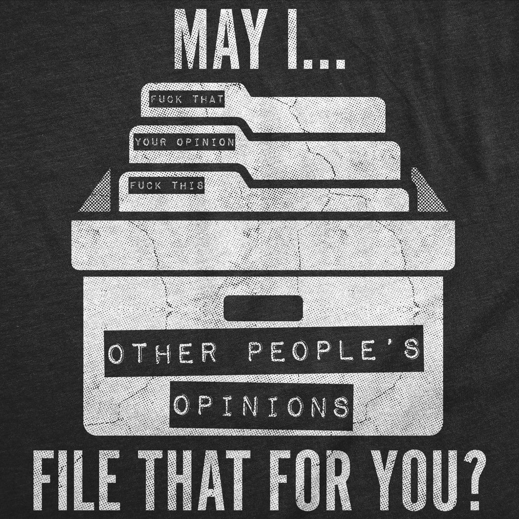 May I File That For You Men's T Shirt