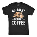 No Talky Before Coffee Men's T Shirt