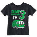 Dump Everything Im 3 Toddler T Shirt