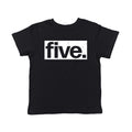 Five Birthday Toddler T Shirt