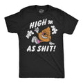 High As Shit Men's T Shirt