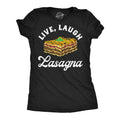 Live Laugh Lasagna Women's T Shirt