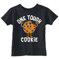 One Tough Cookie Toddler T Shirt