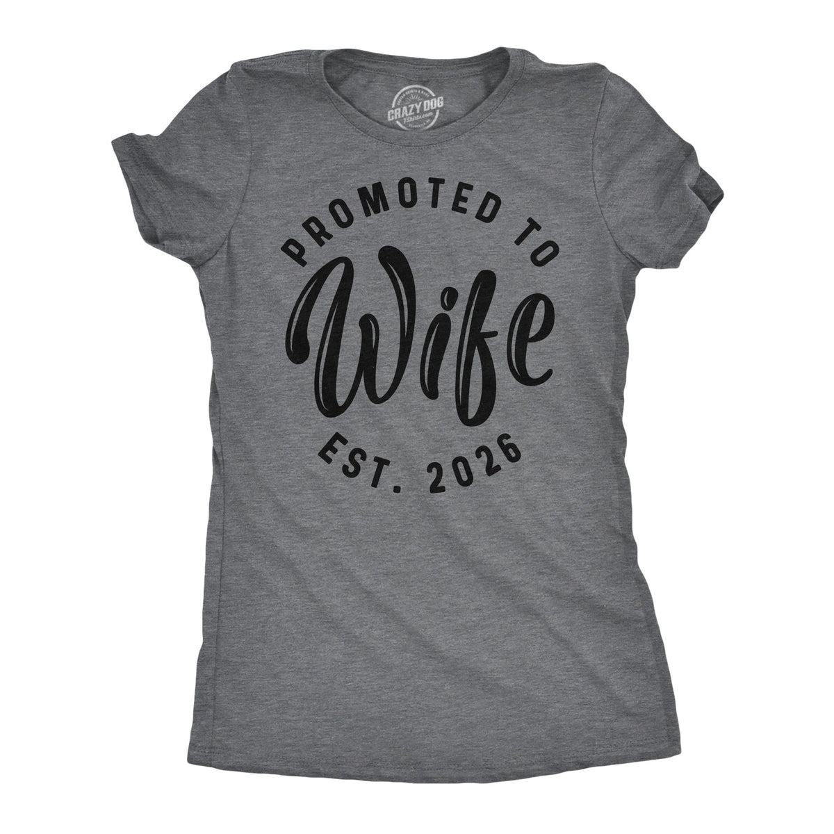 Promoted To Wife 2026 Women's T Shirt
