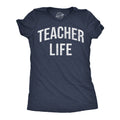 Teacher Life Women's T Shirt