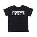 Three Birthday Toddler T Shirt