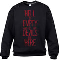 Unisex Hell is Empty and All the Devils are Here Shakespeare Sweatshirt