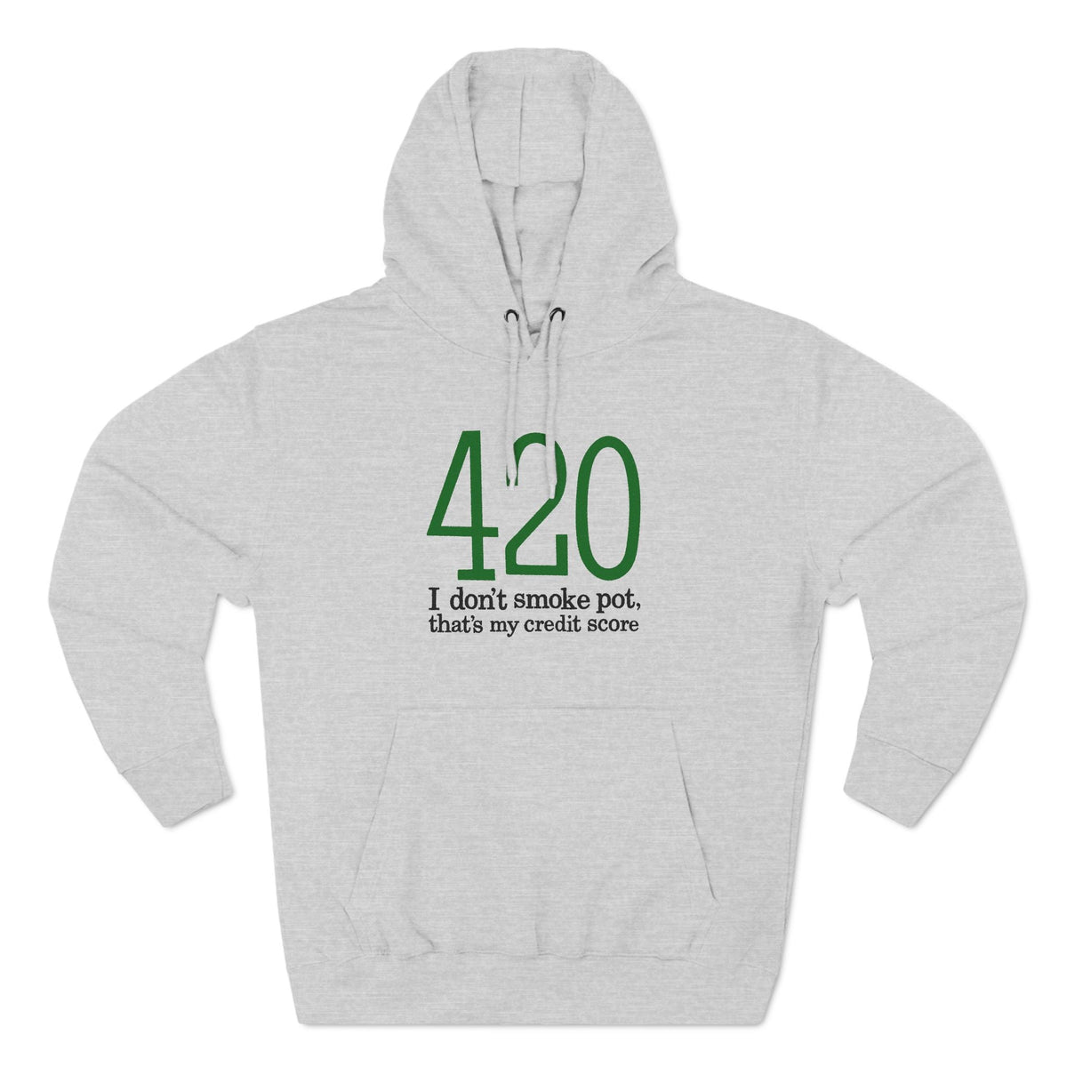 420 - I Don't Smoke Pot - Hoodie