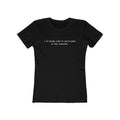 I No Longer Want To Participate In This Nonsense. - Women’s T-Shirt