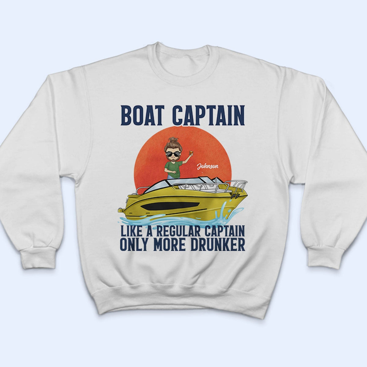 Boat Captain Like A Regular Captain - Birthday, Traveling, Cruising Gift For Beach Lovers, Travelers - Personalized Custom T Shirt