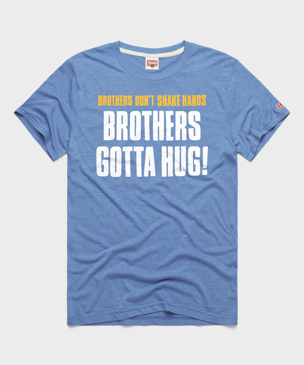 Brothers Gotta Hug!