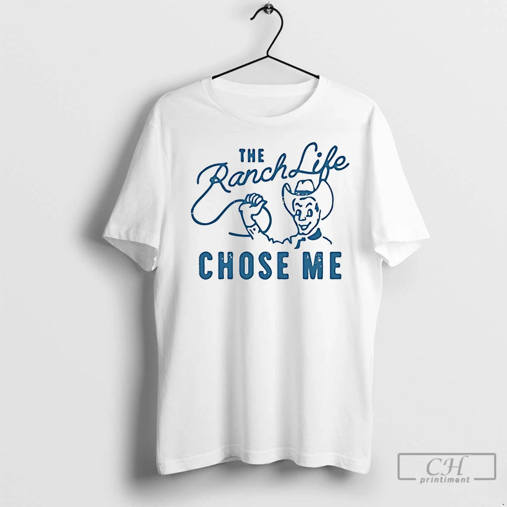 Classic Cowboy The Ranch Life Chose Me Vintage