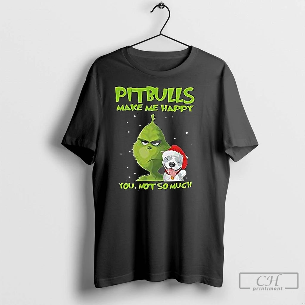 Classic Grinch Pitbulls Make Me Happy You Not So Much Christmas