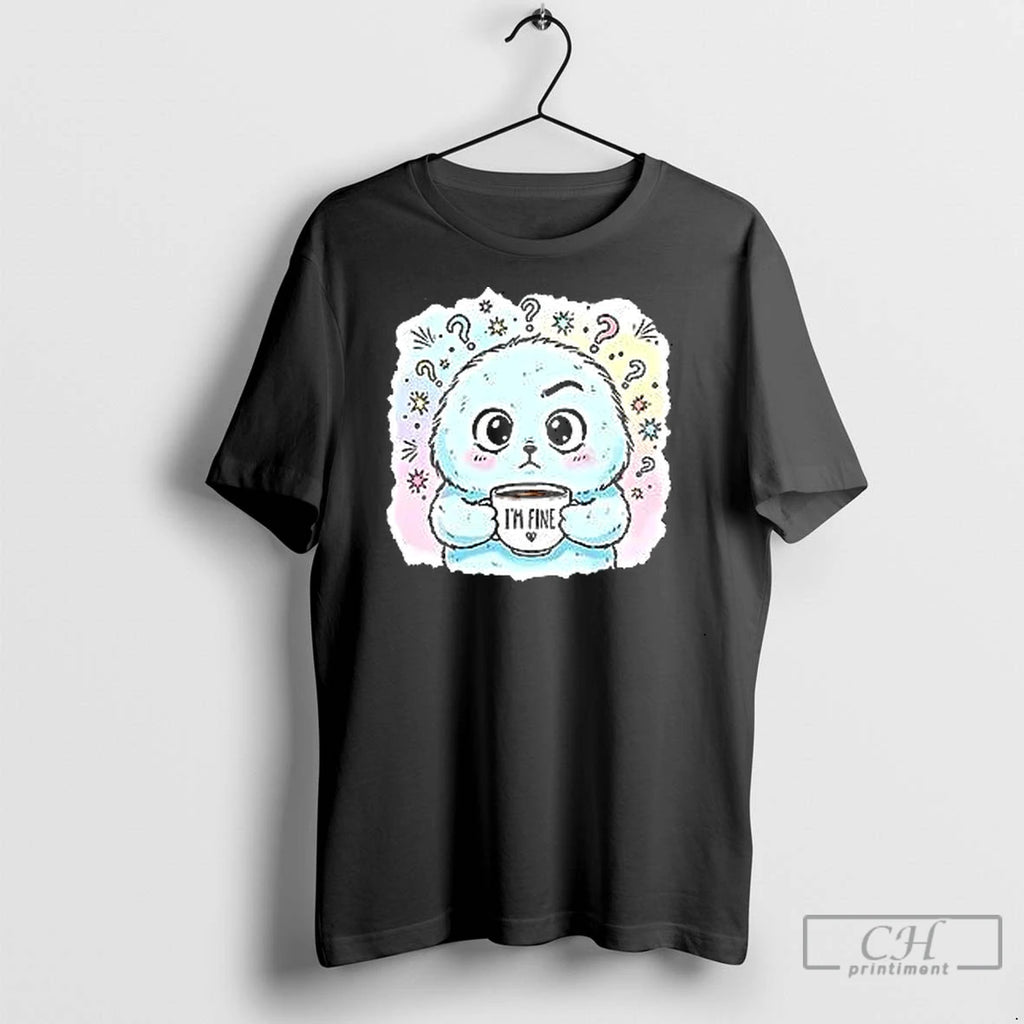 Classic Im Fine Fluffy Monster Coffee Cute Cartoon
