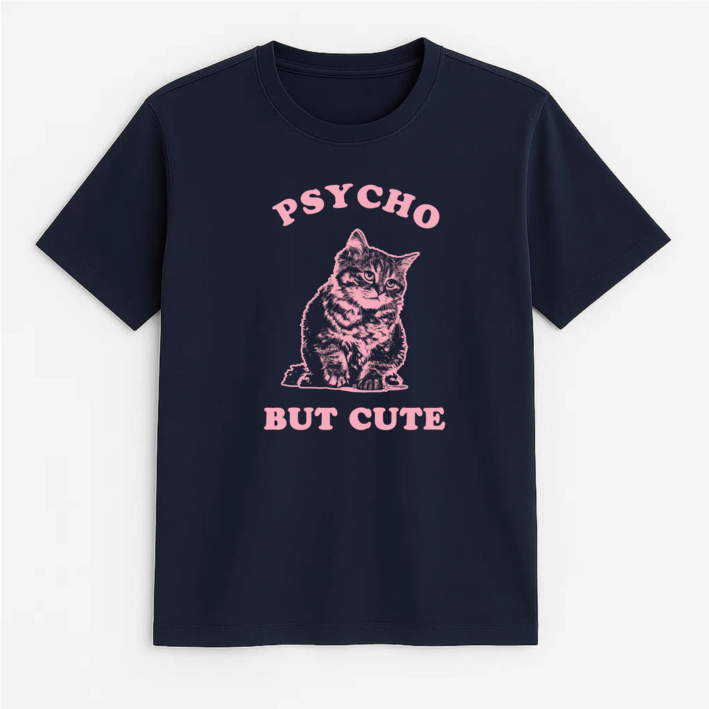 Unisex | Cute But Psycho | Tee