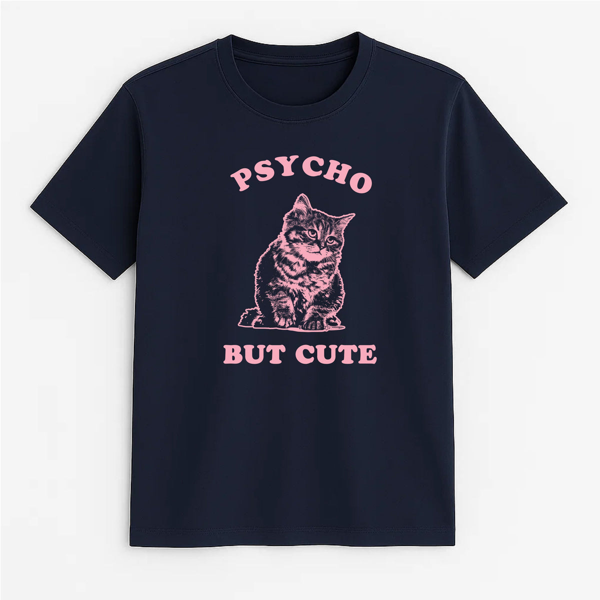 Unisex | Cute But Psycho | Tee