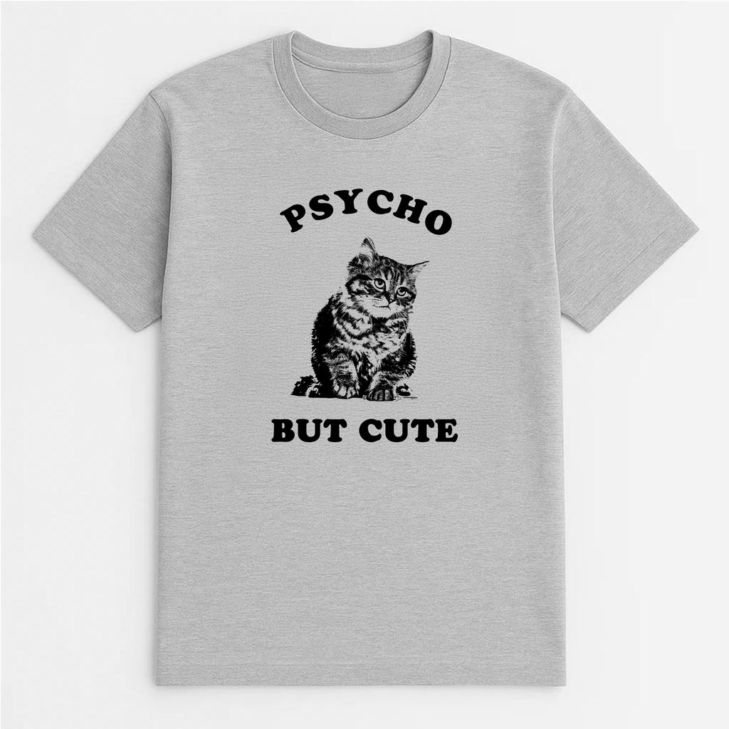 Unisex | Cute But Psycho | Tee