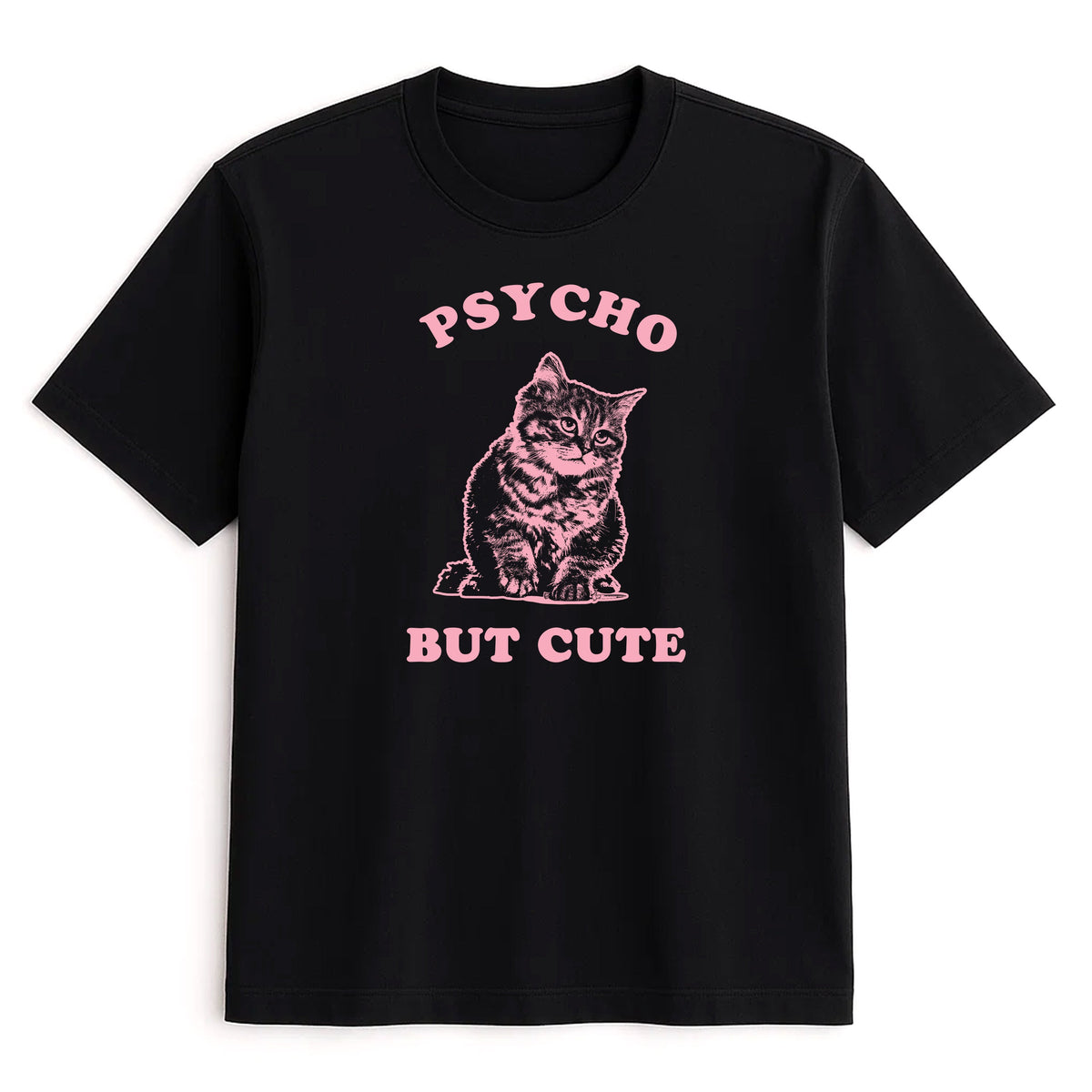 Unisex | Cute But Psycho | Tee