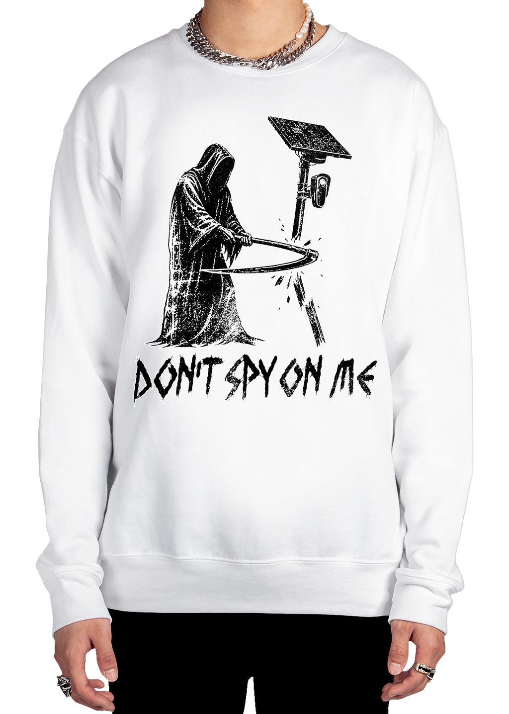 Don't Spy On Me Sweatshirt