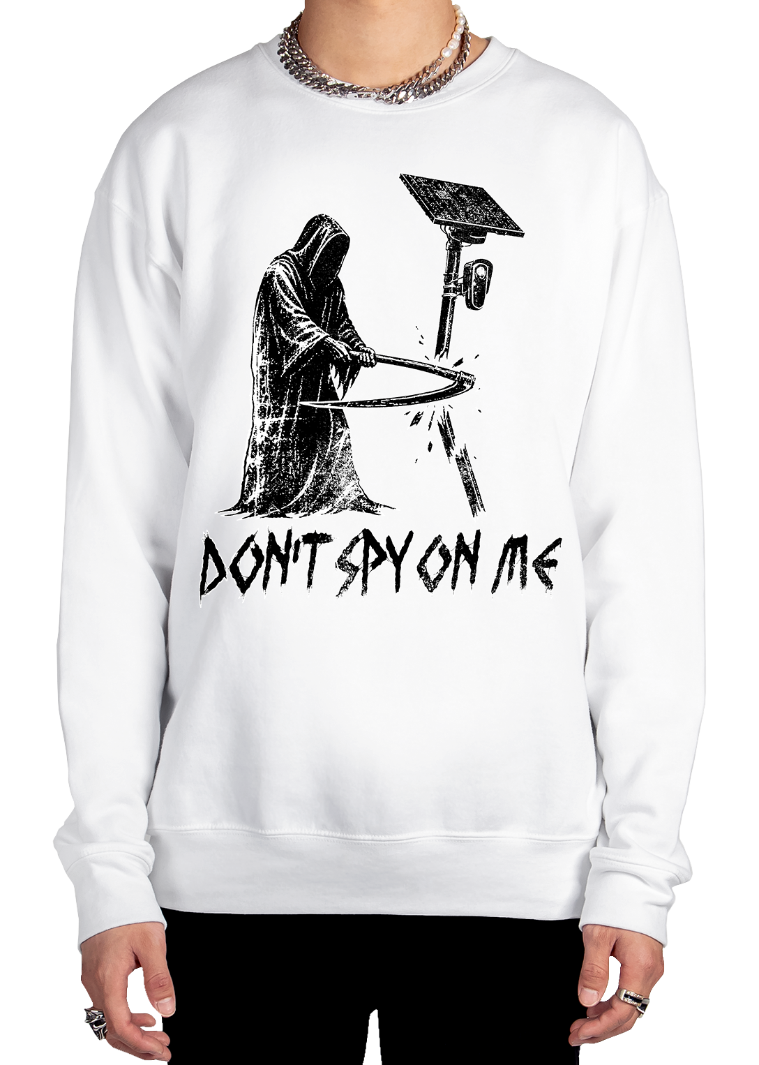 Don't Spy On Me Sweatshirt