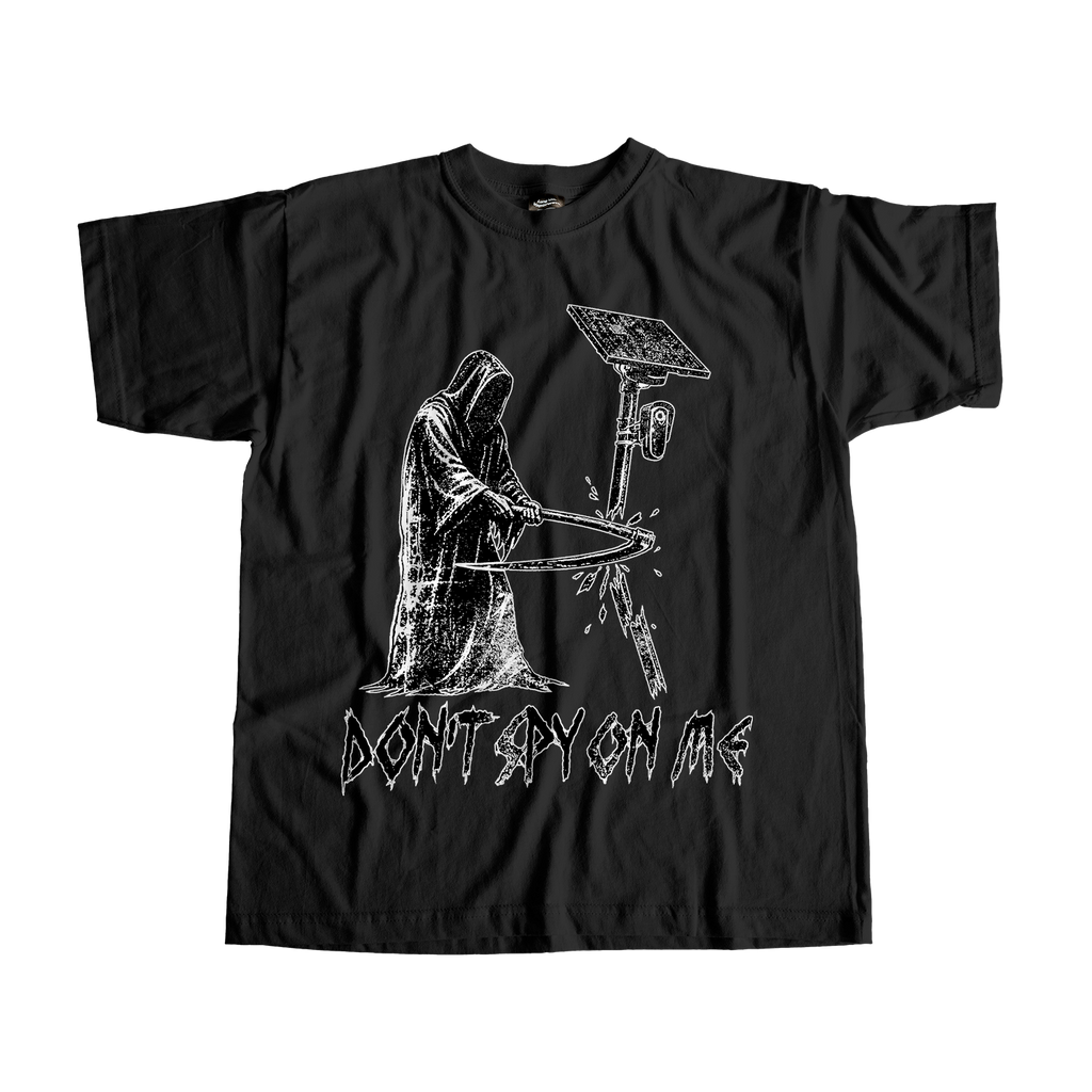 Don't Spy On Me Tee