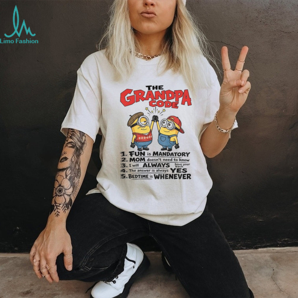 Minion The Grandpa Code Fun Is Mandatory Mom Doesn’t Need To Shirt